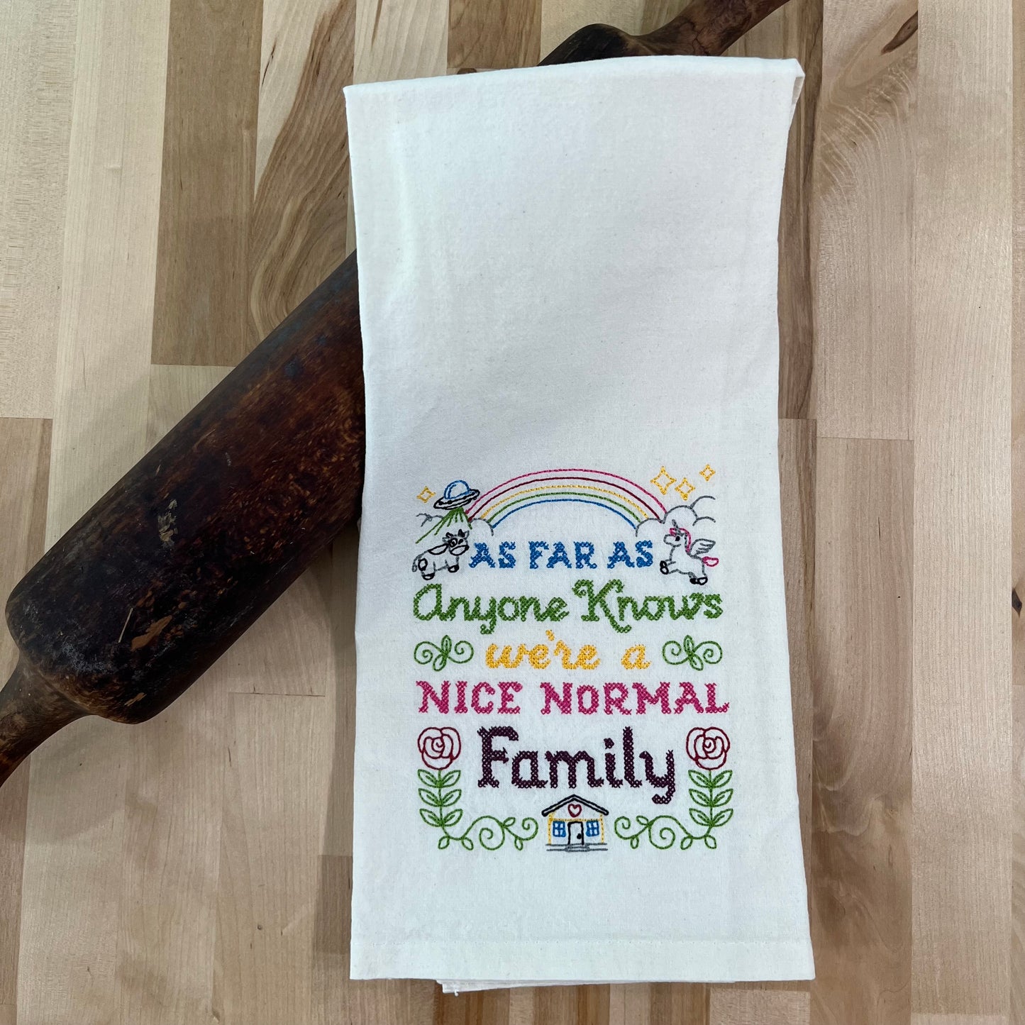 Kitchen Towel - As Far as Anyone Knows We are a Nice Normal Family