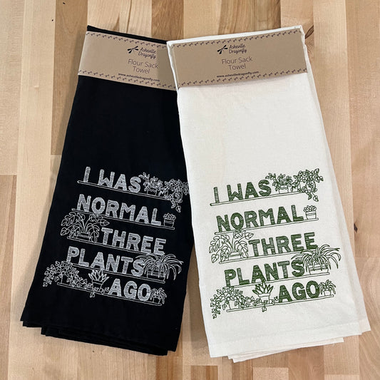 Kitchen Towel - I Was Normal Three Plants Ago